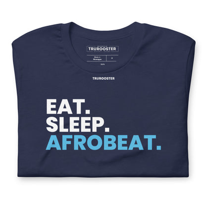 Eat Sleep Afrobeat Unisex t-shirt